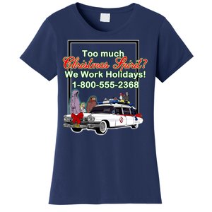 Too Much Christmas Spirit? We Work Holidays! Women's T-Shirt