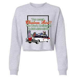 Too Much Christmas Spirit? We Work Holidays! Cropped Pullover Crew