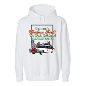 Too Much Christmas Spirit? We Work Holidays! Garment-Dyed Fleece Hoodie