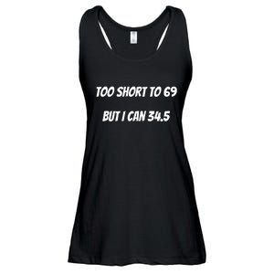 Too Short to 69 But I Can 34.5 Funny Ladies Essential Flowy Tank