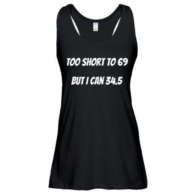 Too Short to 69 But I Can 34.5 Funny Ladies Essential Flowy Tank
