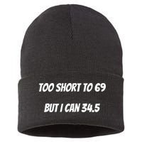 Too Short to 69 But I Can 34.5 Funny Sustainable Knit Beanie