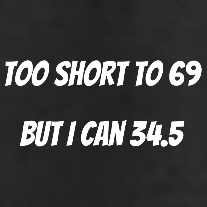 Too Short to 69 But I Can 34.5 Funny 25L Jumbo Tote