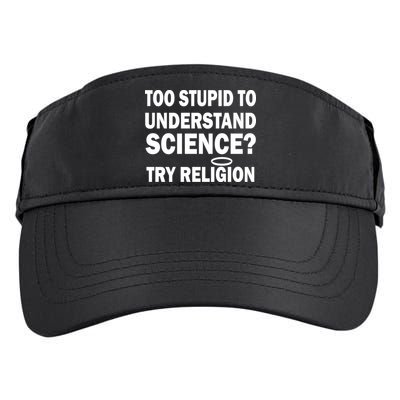 Too Stupid To Understand Science? Try Religion Adult Drive Performance Visor