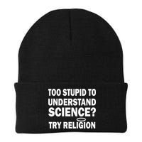 Too Stupid To Understand Science? Try Religion Beanie