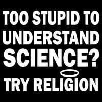 Too Stupid To Understand Science? Try Religion Drawstring Bag