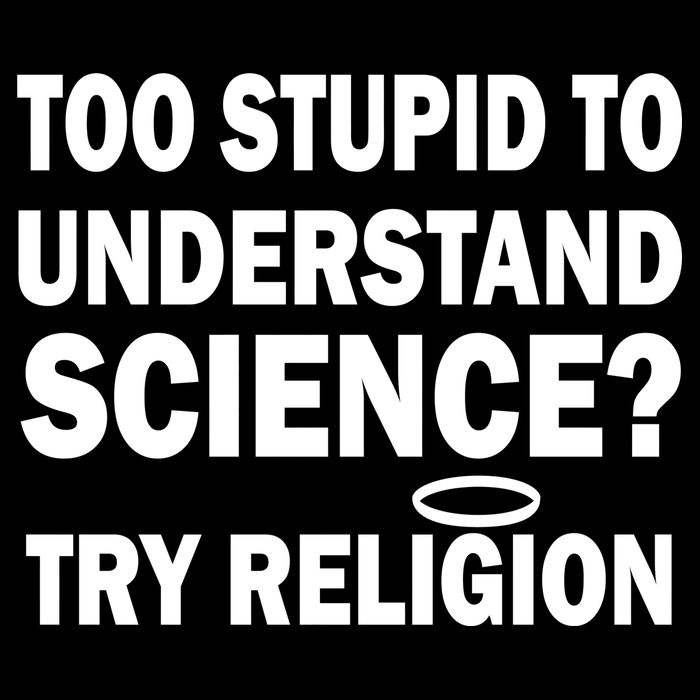 Too Stupid To Understand Science? Try Religion Drawstring Bag