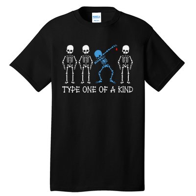 Type One Of A Kind Type 1 Diabetes Awareness Skeleton Tall T-Shirt