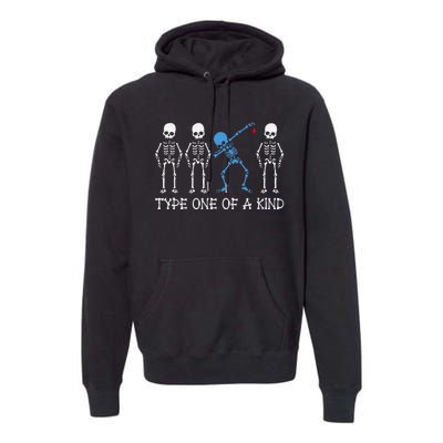 Type One Of A Kind Type 1 Diabetes Awareness Skeleton Premium Hoodie