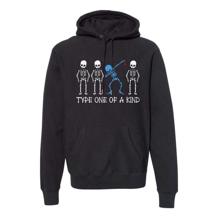 Type One Of A Kind Type 1 Diabetes Awareness Skeleton Premium Hoodie