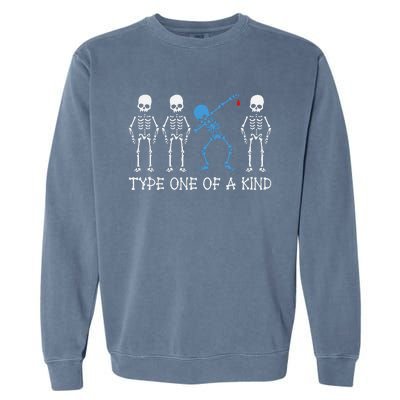 Type One Of A Kind Type 1 Diabetes Awareness Skeleton Garment-Dyed Sweatshirt