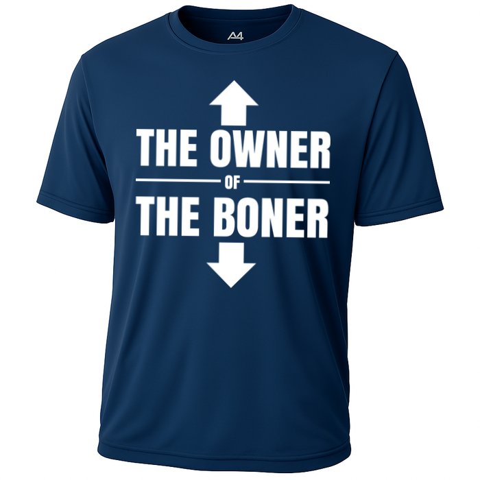 The Owner Of The Boner Funny Cooling Performance Crew T-Shirt