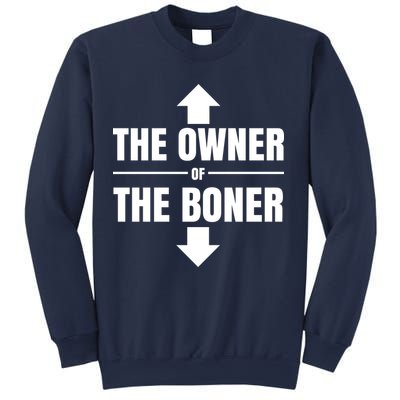 The Owner Of The Boner Funny Sweatshirt