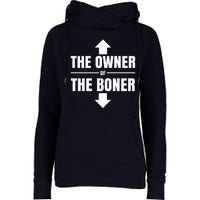 The Owner Of The Boner Funny Womens Funnel Neck Pullover Hood