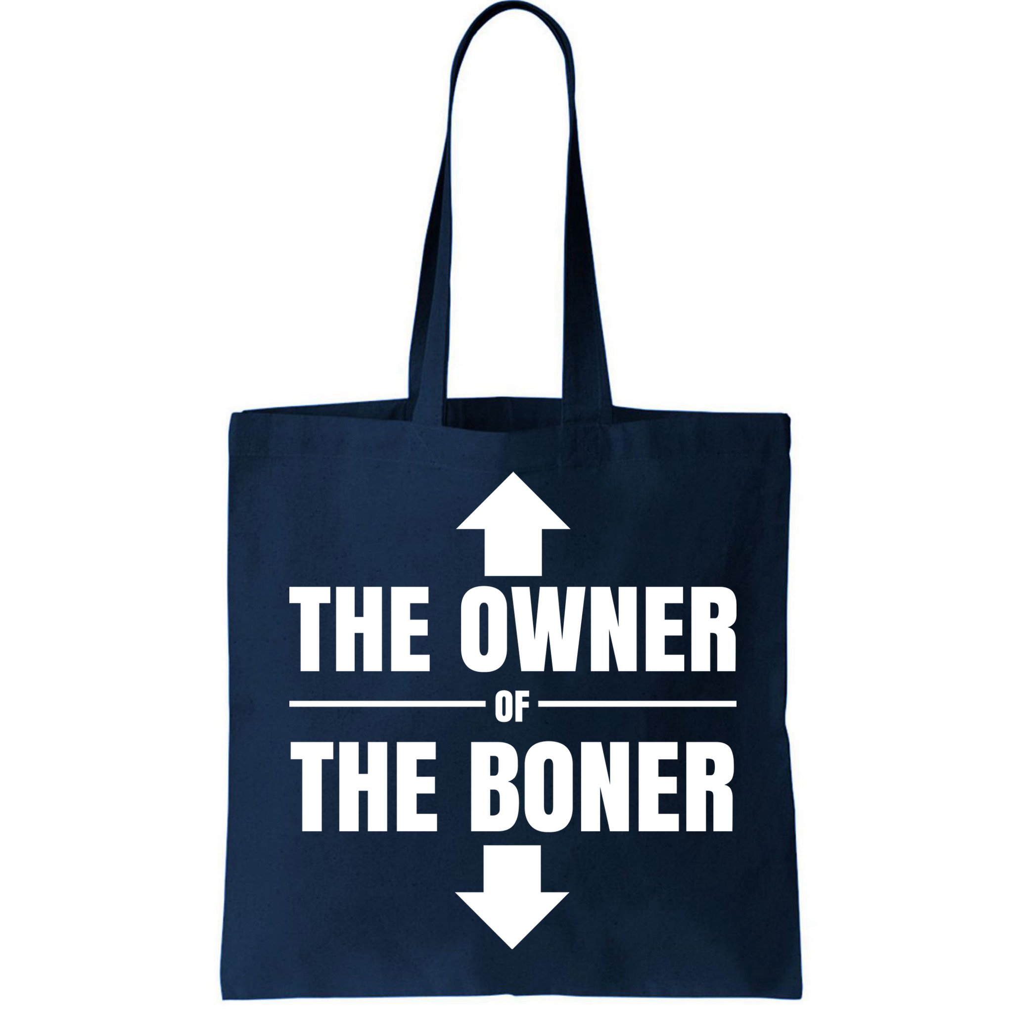 The Owner Of The Boner Funny Bag