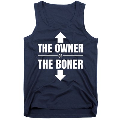 The Owner Of The Boner Funny Tank Top