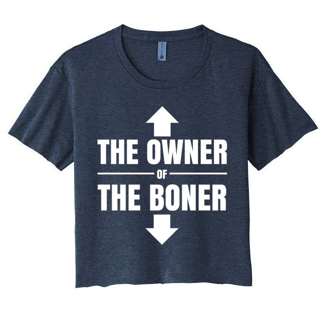 The Owner Of The Boner Funny Crop Top