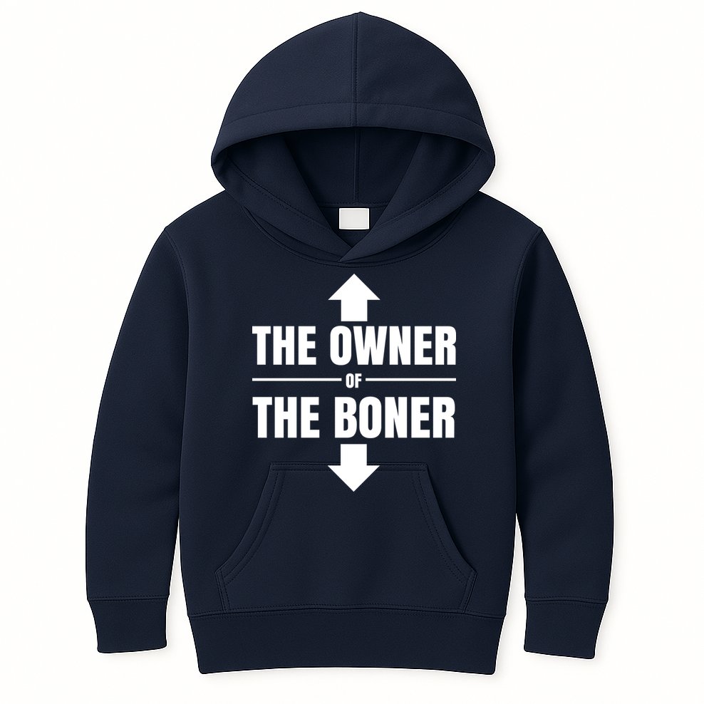 The Owner Of The Boner Funny Kids Hoodie