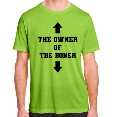 The Owner Of The Boner Funny Humor Adult ChromaSoft Performance T-Shirt