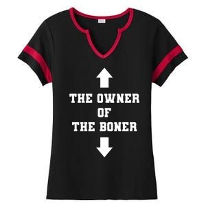 The Owner Of The Boner Funny Humor Ladies Halftime Notch Neck Tee