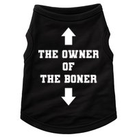 The Owner Of The Boner Funny Humor Doggie Tank