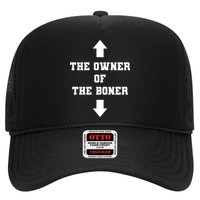 The Owner Of The Boner Funny Humor Trucker Hat
