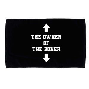 The Owner Of The Boner Funny Humor Microfiber Hand Towel