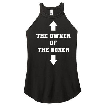 The Owner Of The Boner Funny Humor Women’s Perfect Tri Rocker Tank