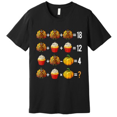 Thanksgiving Order Of Operations Quiz Math Teacher Turkey Premium T-Shirt