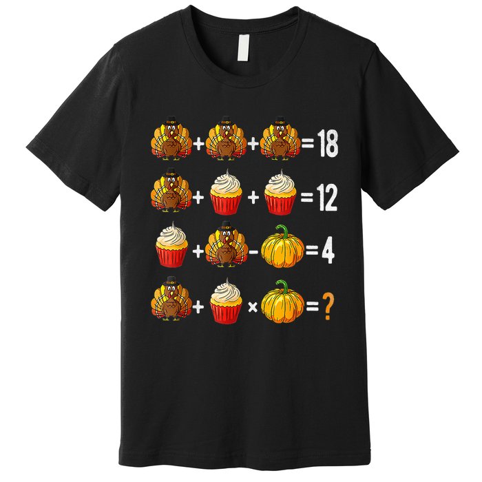 Thanksgiving Order Of Operations Quiz Math Teacher Turkey Premium T-Shirt