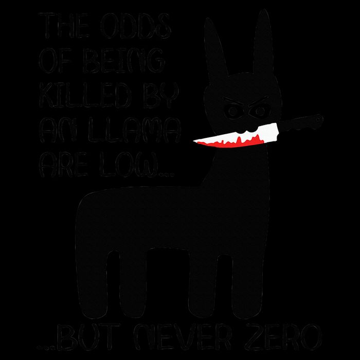 The odds of being killed by an llama are low but never zero T-Shirt
