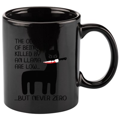 The odds of being killed by an llama are low but never zero 11oz C Handle Ceramic Mug