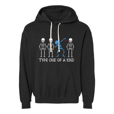 Type One Of A Kind Type 1 Diabetes Awareness Skeleton Garment-Dyed Fleece Hoodie
