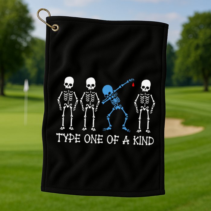 Type One Of A Kind Type 1 Diabetes Awareness Skeleton Golf Towel