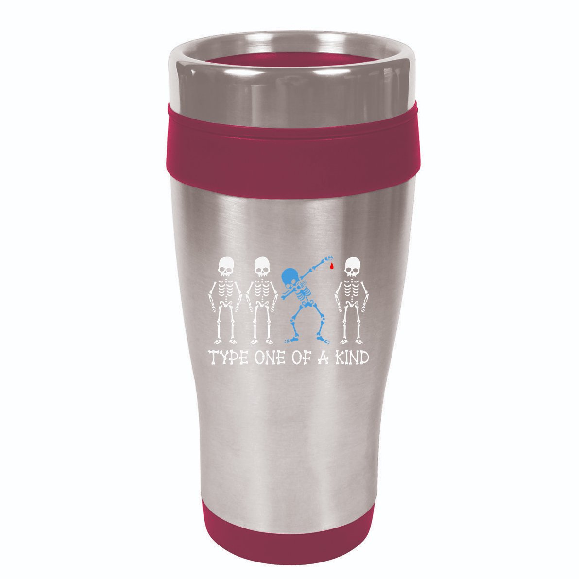 Type One Of A Kind Type 1 Diabetes Awareness Skeleton 16oz Travel Tumbler