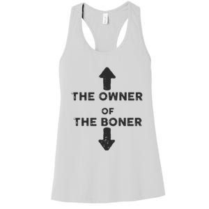 The Owner Of The Boner Women's Racerback Tank