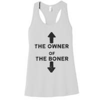 The Owner Of The Boner Women's Racerback Tank