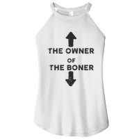 The Owner Of The Boner Women's Perfect Tri Rocker Tank