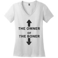 The Owner Of The Boner Women's V-Neck T-Shirt