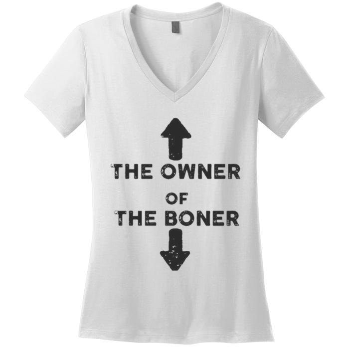 The Owner Of The Boner Women's V-Neck T-Shirt