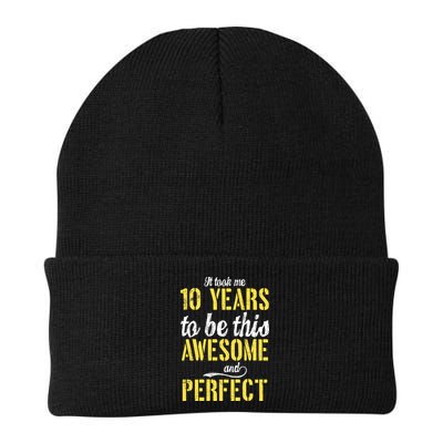 Took Me 10 Years To Be This Awesome And Perfect Beanie