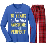 Took Me 10 Years To Be This Awesome And Perfect Women's Long Sleeve Flannel Pajama Set 