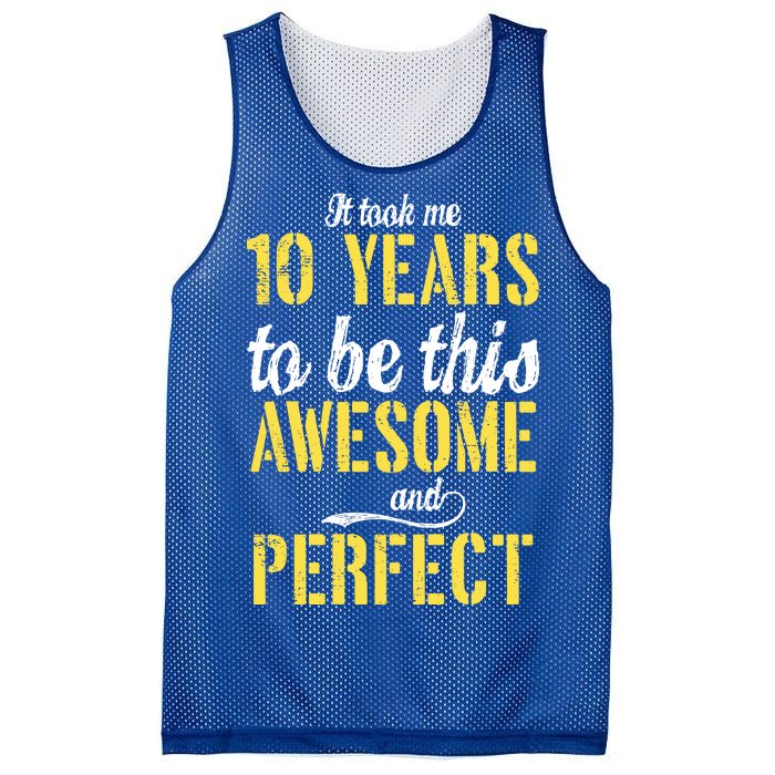 Took Me 10 Years To Be This Awesome And Perfect Mesh Reversible Basketball Jersey Tank