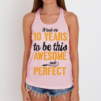 Took Me 10 Years To Be This Awesome And Perfect Women's Knotted Racerback Tank