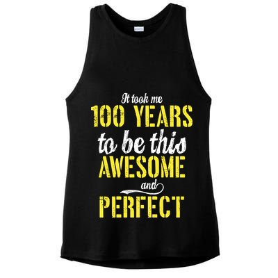 Took Me 100 Years To Be This Awesome And Perfect Ladies PosiCharge Tri-Blend Wicking Tank