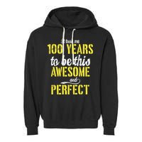 Took Me 100 Years To Be This Awesome And Perfect Garment-Dyed Fleece Hoodie