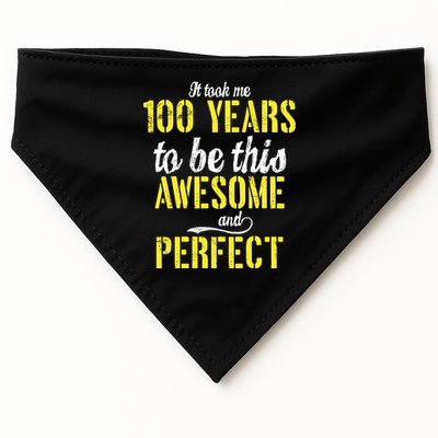 Took Me 100 Years To Be This Awesome And Perfect USA-Made Doggie Bandana