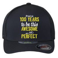 Took Me 100 Years To Be This Awesome And Perfect Flexfit Unipanel Trucker Cap