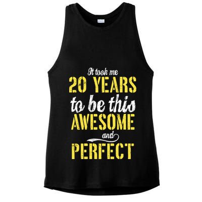 Took Me 20 Years To Be This Awesome And Perfect Ladies PosiCharge Tri-Blend Wicking Tank
