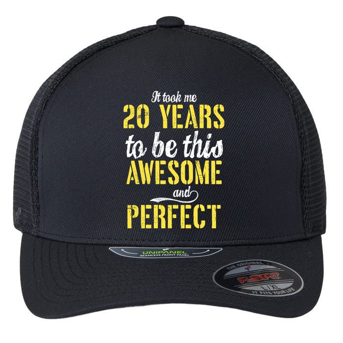 Took Me 20 Years To Be This Awesome And Perfect Flexfit Unipanel Trucker Cap